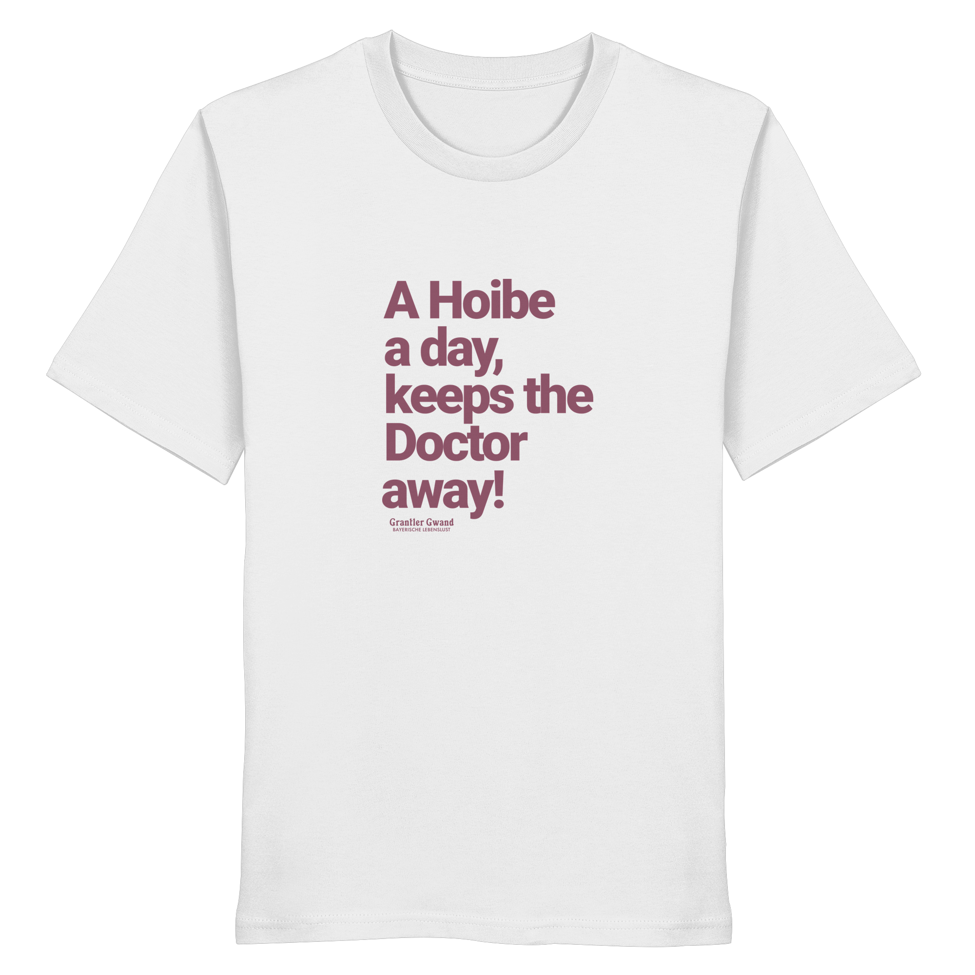 A Hoibe - rote Variante - Frontprint - T-Shirt