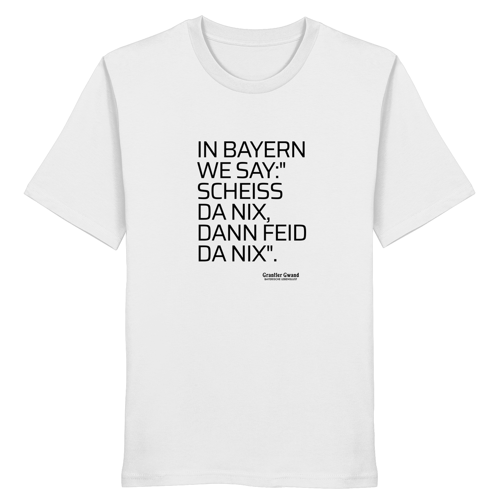 In Bayern we say - Frontprint - T-Shirt