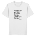 In Bayern we say - Frontprint - T-Shirt