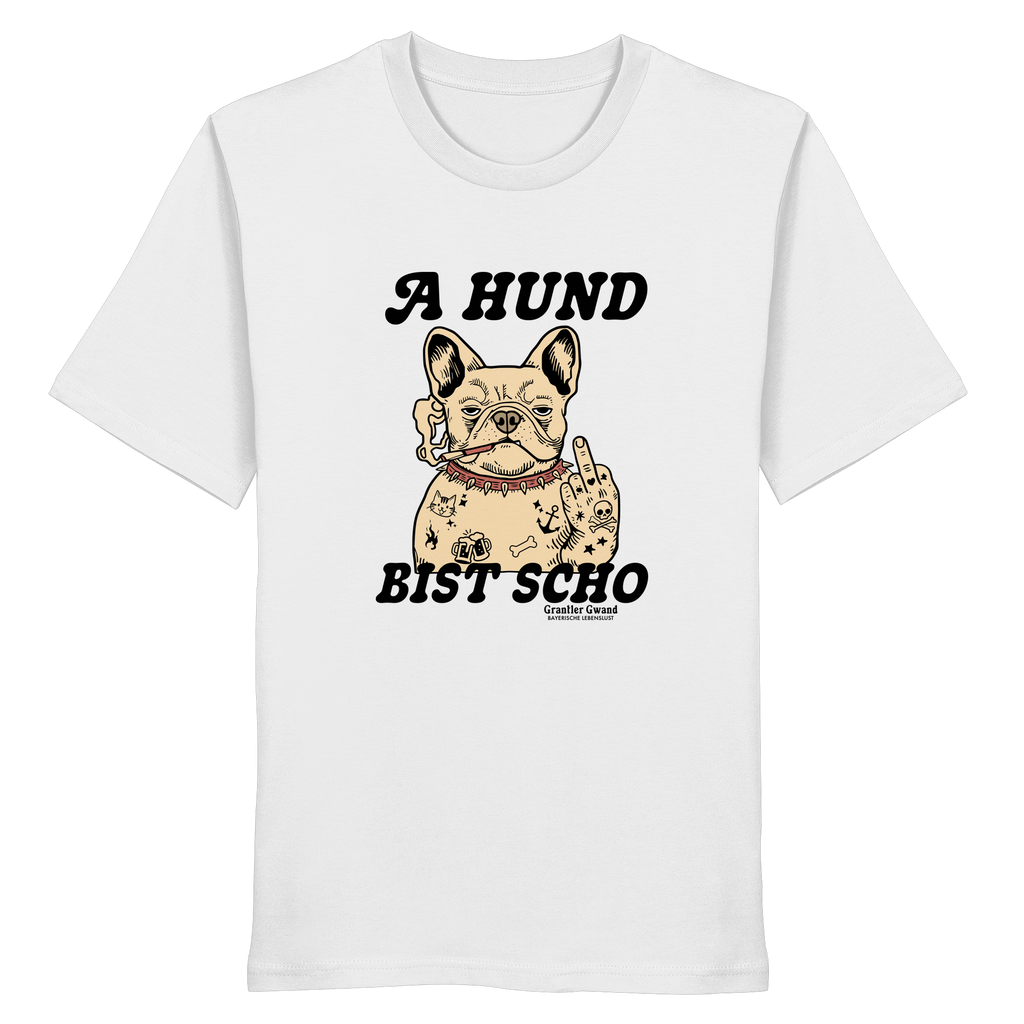 Weißes Unisex T-Shirt mit Frontprint „A Hund bist scho“ und Bulldoggen-Motiv im Vintage-Stil – bayerisches Streetwear-Shirt von Grantler Gwand.